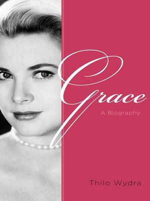 cover image of Grace: a Biography
